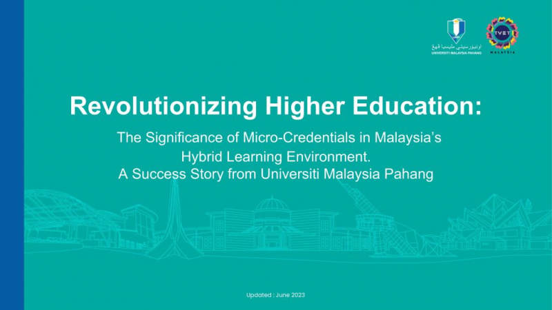 Revolutionising Higher Education: The Significance of Micro-Credentials in Malaysia’s Hybrid Learning Environment - A Success Story from UMPSA