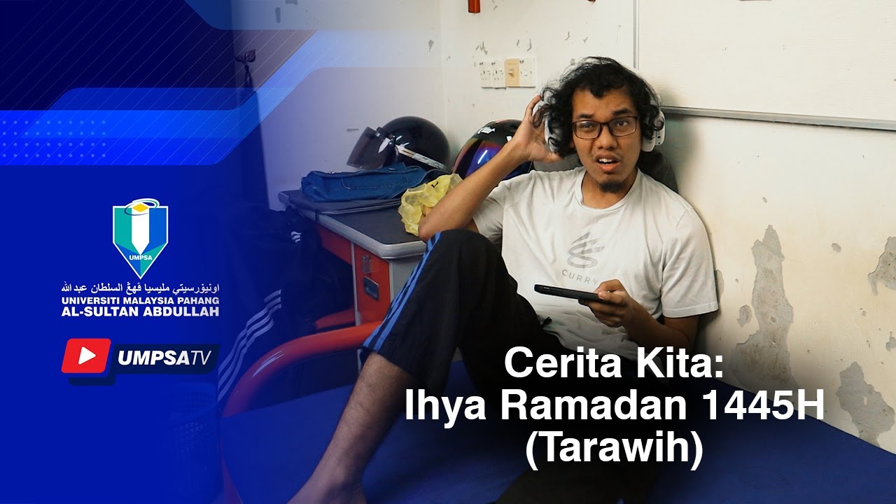 Cerita Kita: Ihya Ramadan 1445H (Tarawih)