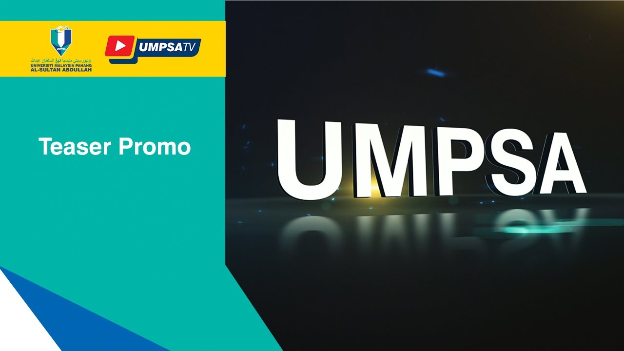 Teaser Promo UMPSA (Ver. 2)