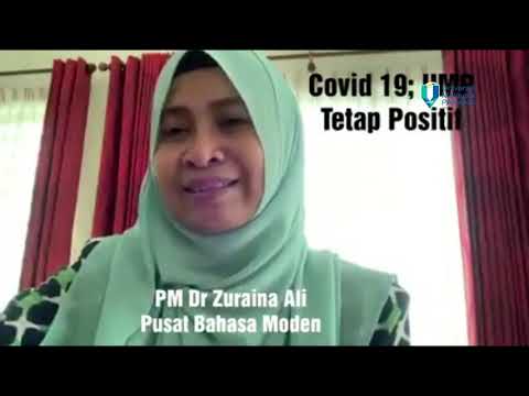 Program COVID-19: UMP Tetap Positif - PM Dr Zuraina Ali