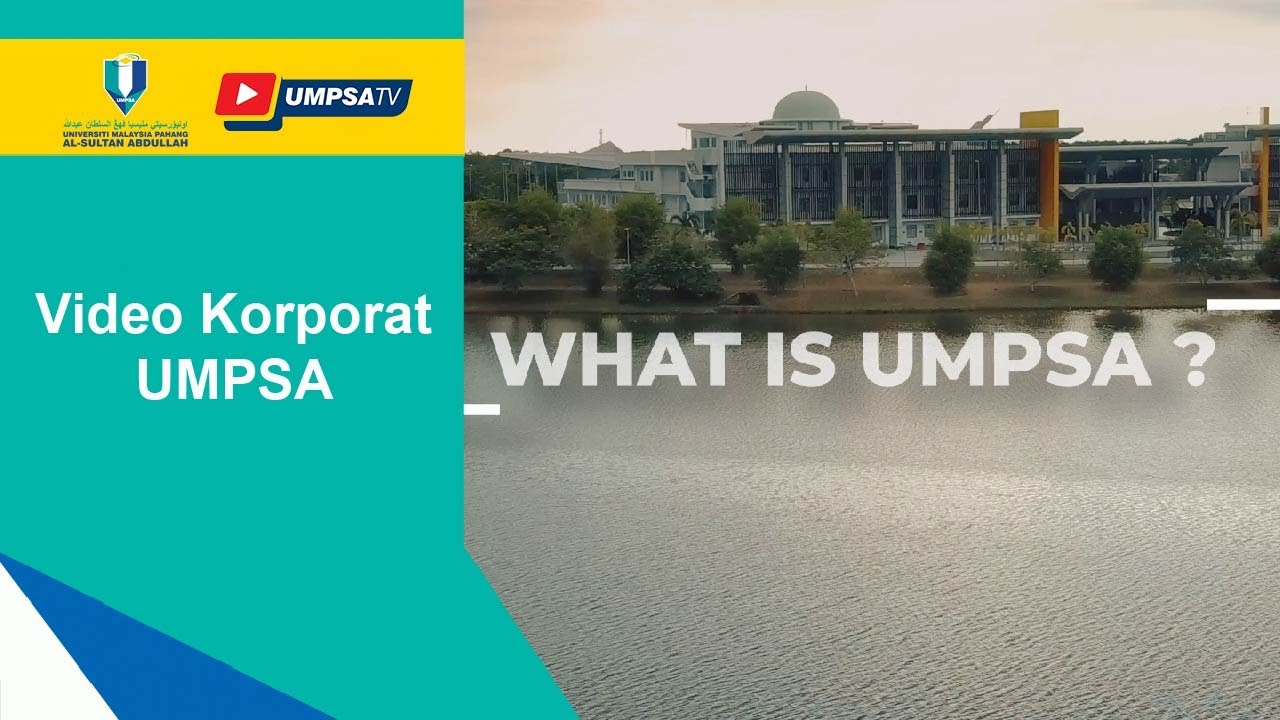 UMPSA : Corporate Video 2023