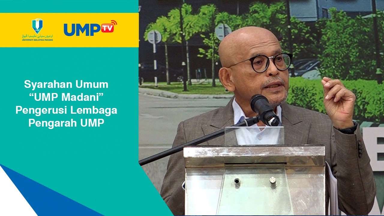 Syarahan Umum "Malaysia Madani" oleh Pengerusi Lembaga Pengarah UMP
